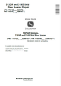 John Deere 312GR and 314G Steer Loader Repair Manual TM13859X19 PDF 