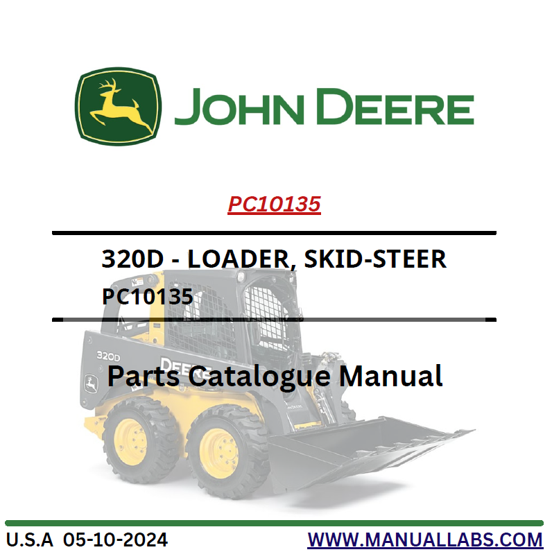 John Deere 320D Loader, Skid-Steer Parts Catalog Manual PC10135 PDF