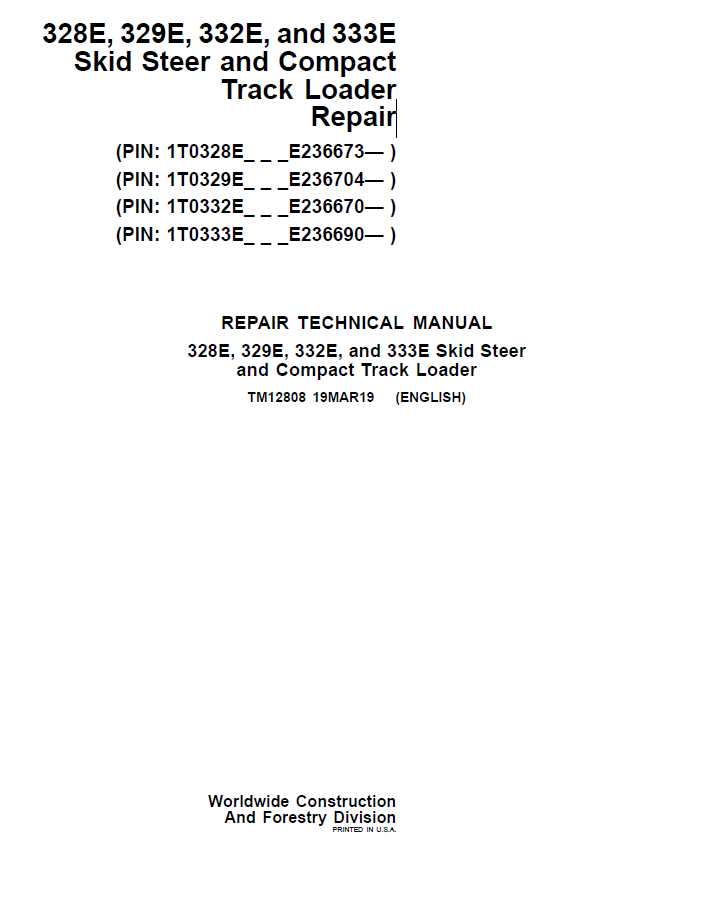 John Deere 328E, 329E, 332E, and 333E Skid Steer and Compact Track Loader Repair Technical Manual TM12808 PDF