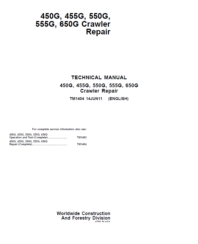 John Deere 450G, 455G, 550G, 555G, 650G Crawler Repair Technical Manual TM1404 PDF