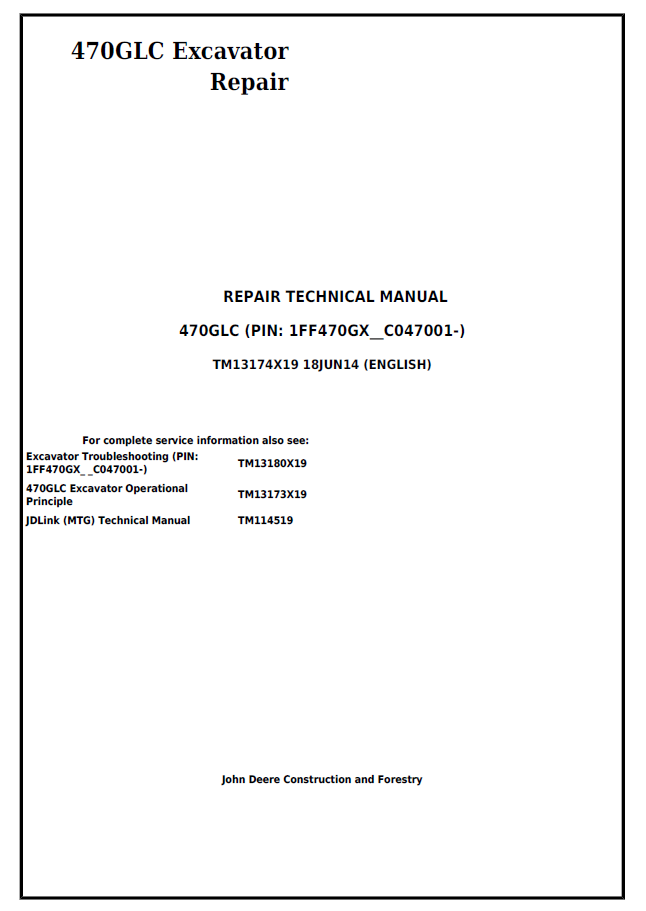 John Deere 470GLC Excavator Repair Technical Manual TM13174X19 PDF