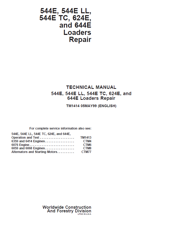 John Deere 544E, 544E LL,544E TC,624E, and644E Loaders Repair Technical Manual TM1414 PDF