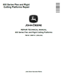 John Deere 600 Series Flex and Rigid Cutting Platforms Repair Technical Manual TM2165 PDF 