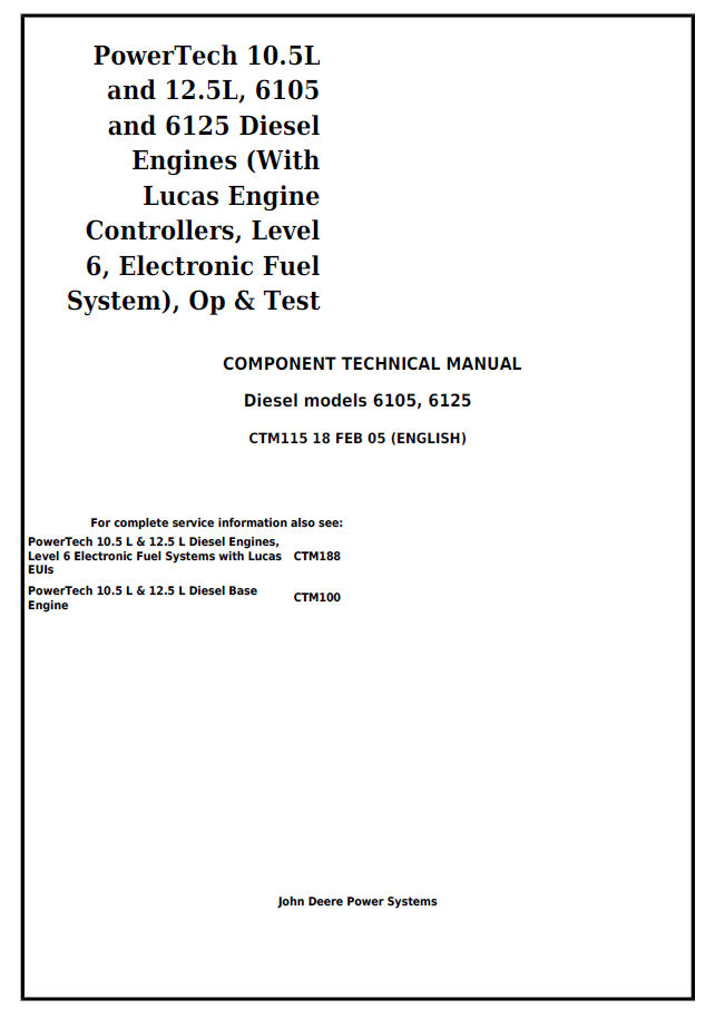 John Deere 6105, 6125 Diesel models Component Technical Manual CTM115 PDF