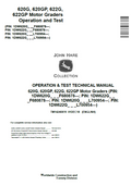 John Deere 620G, 620GP, 622G, 622GP Motor Graders Operation and Test Technical Manual TM14240X19 PDF