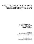 John Deere 670, 770, 790, 870, 970, 1070 Compact Utility Tractor Technical Manual TM1470 PDF