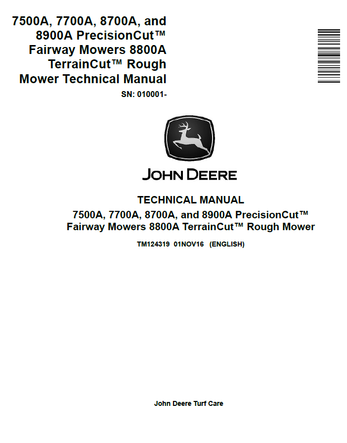 John  Deere 7500A, 7700A, 8700A, and 8900A PrecisionCut™ Fairway Mowers 8800A TerrainCut™ Rough Mower Technical Manual TM124319 PDF