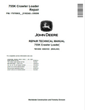 John Deere 755K Crawler Loader Repair Technical Manual TM12052 PDF