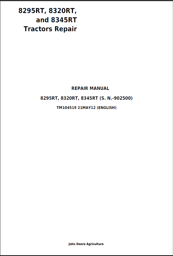 John Deere 8295RT, 8320RT, and 8345RT Tractors Repair Manual TM104519 PDF