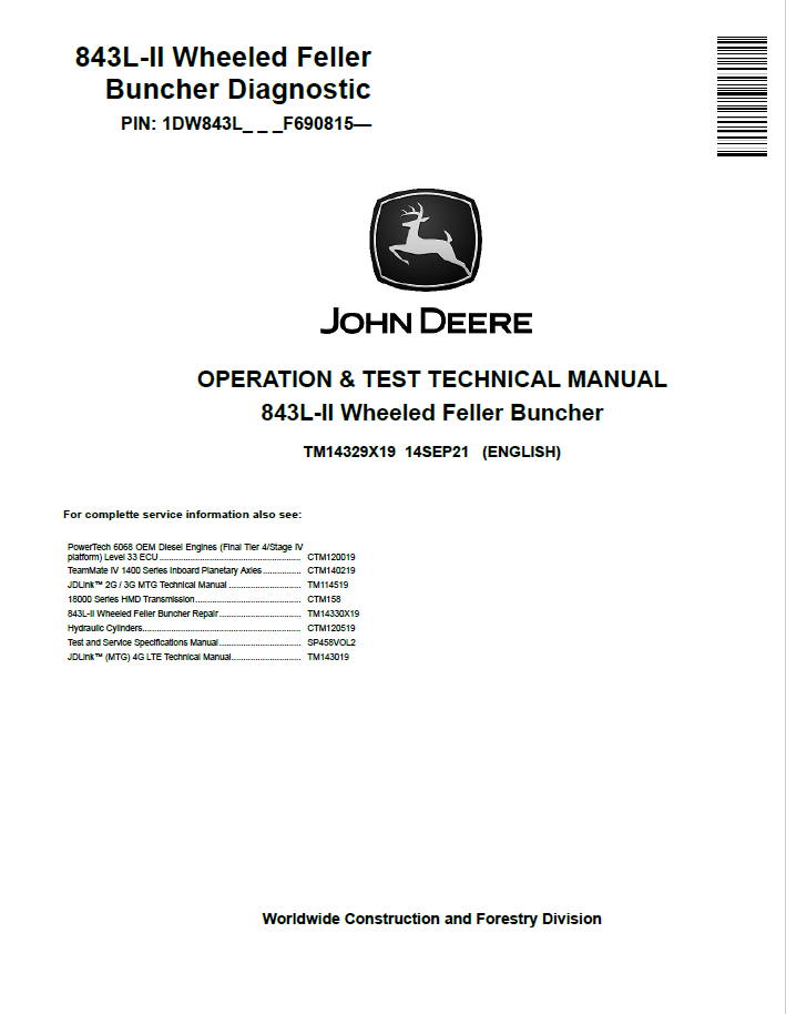 John Deere 843L-II Wheeled Feller Buncher Operation and Test Technical Manual TM14329X19 PDF
