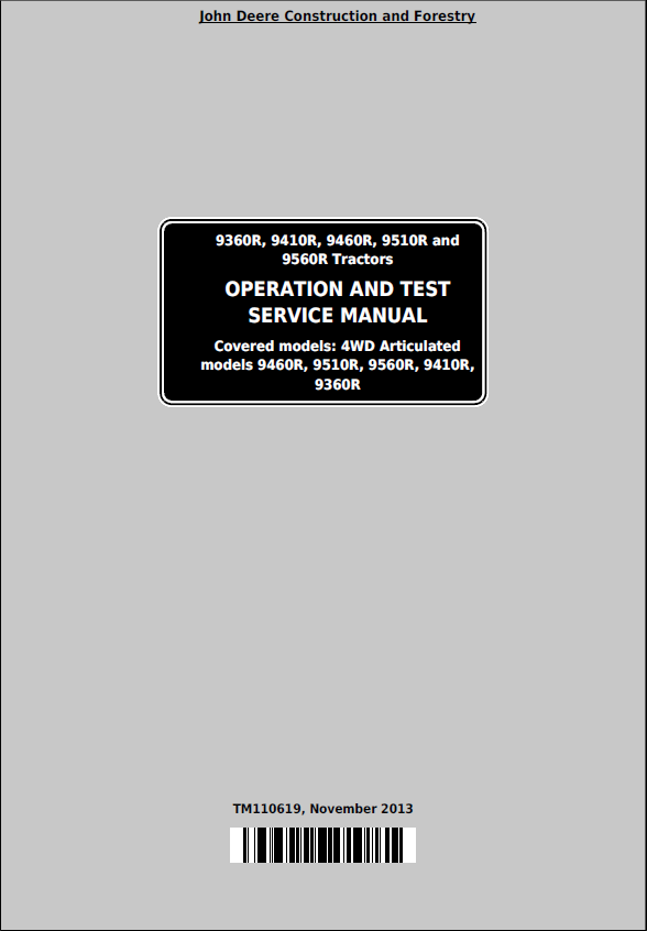 John Deere 9360R, 9410R, 9460R, 9510R and 9560R Tractors Operation and Test Service Manual TM110619 PDF
