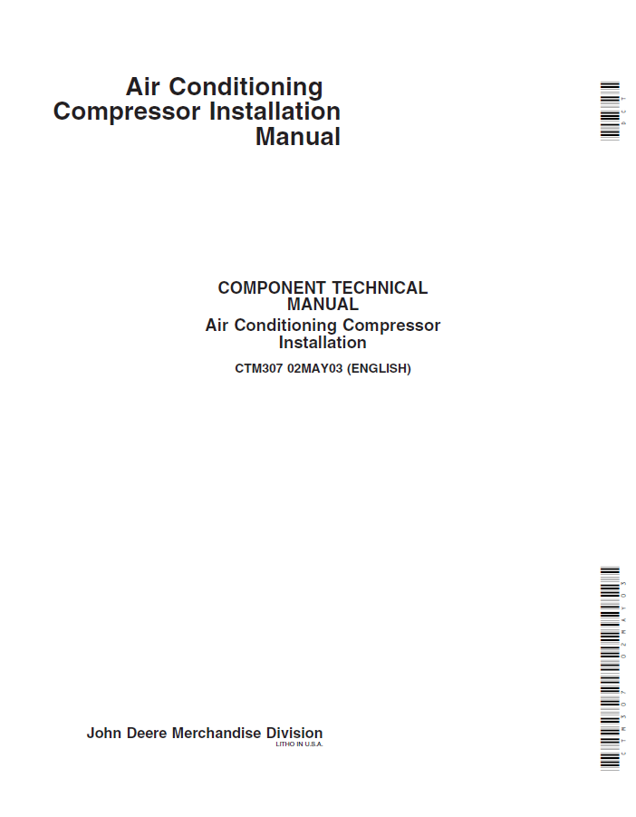John Deere Air Conditioning Compressor Installation Component Technical Manual CTM307 PDF