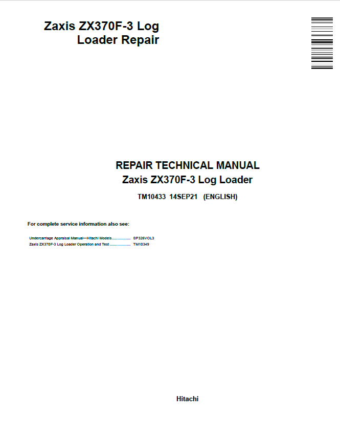 John Deere Hitachi Zaxis ZX370F-3 Log Loader Repair Technical Manual TM10433 PDF