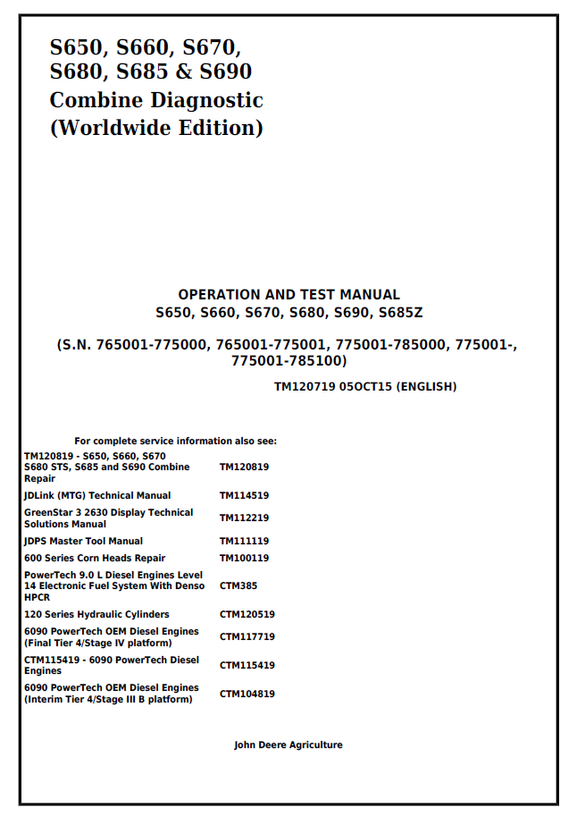John Deere S650, S660 , S670, S680, S685 & S690 Combine Operation and Test Manual TM120719 PDF