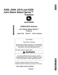 John Deere Select Series™ Tractors X300, X304, X310 and X320 Operator Manual OMM173269 PDF