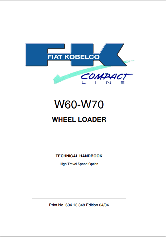 KOBELCO FIAT W60, W70 COMPACT LINE WHEEL LOADER HIGH TRAVEL SPEED SERVICE MANUAL PDF