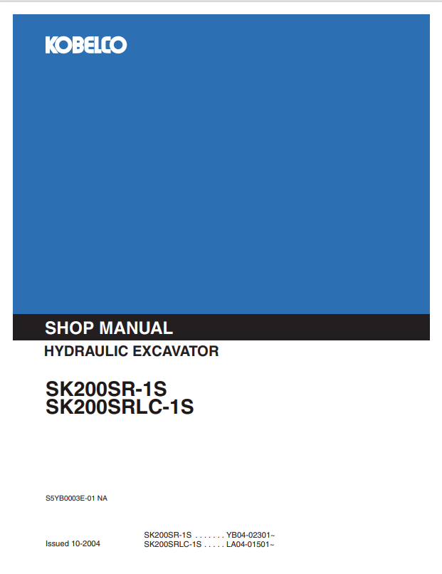 KOBELCO SK200SR-1S, SK200SRLC-1S HYDRAULIC EXCAVATOR SHOP MANUAL PDF