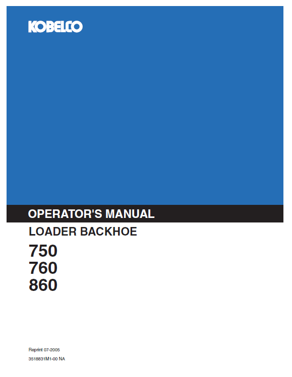 Kobelco Machine Backhoe Loaders 750, 760, 860, Operators Manual PDF