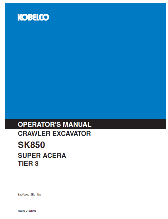Kobelco Machine Crawler Excavator Sk850 Super Acera Tier 3 Operator Manual