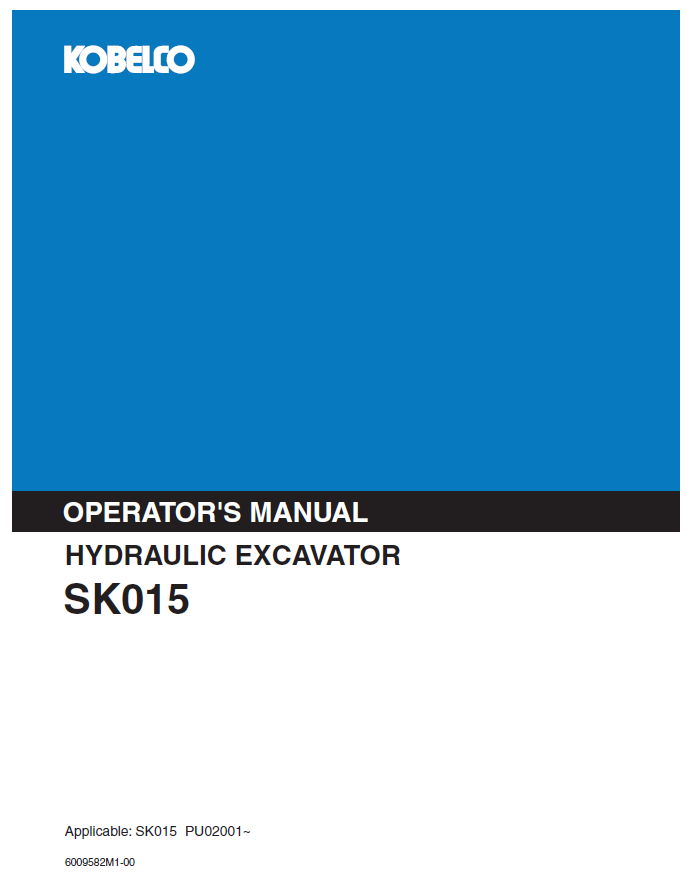 Kobelco Machine Hydraulic Excavator SK015 Operator Manual PDF
