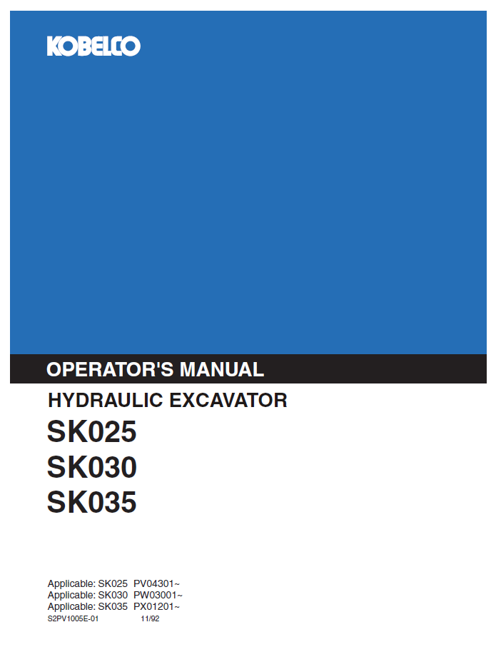 Kobelco Machine Hydraulic Excavator SK025,SK030,SK035 Operator Manual PDF