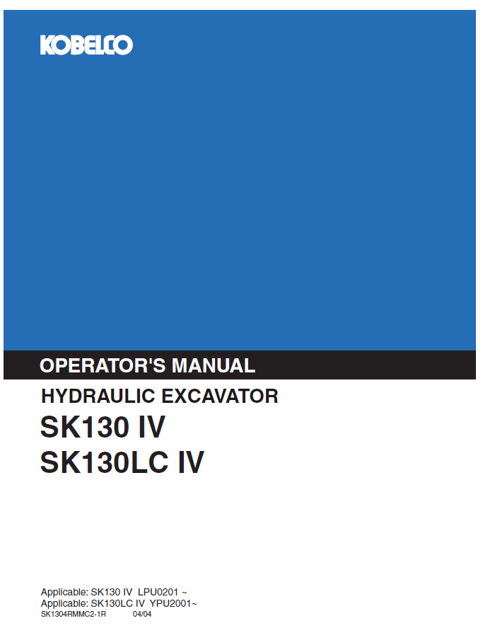 Kobelco Machine Hydraulic Excavator SK130 IV,SK130LC IV Operator Manual PDF