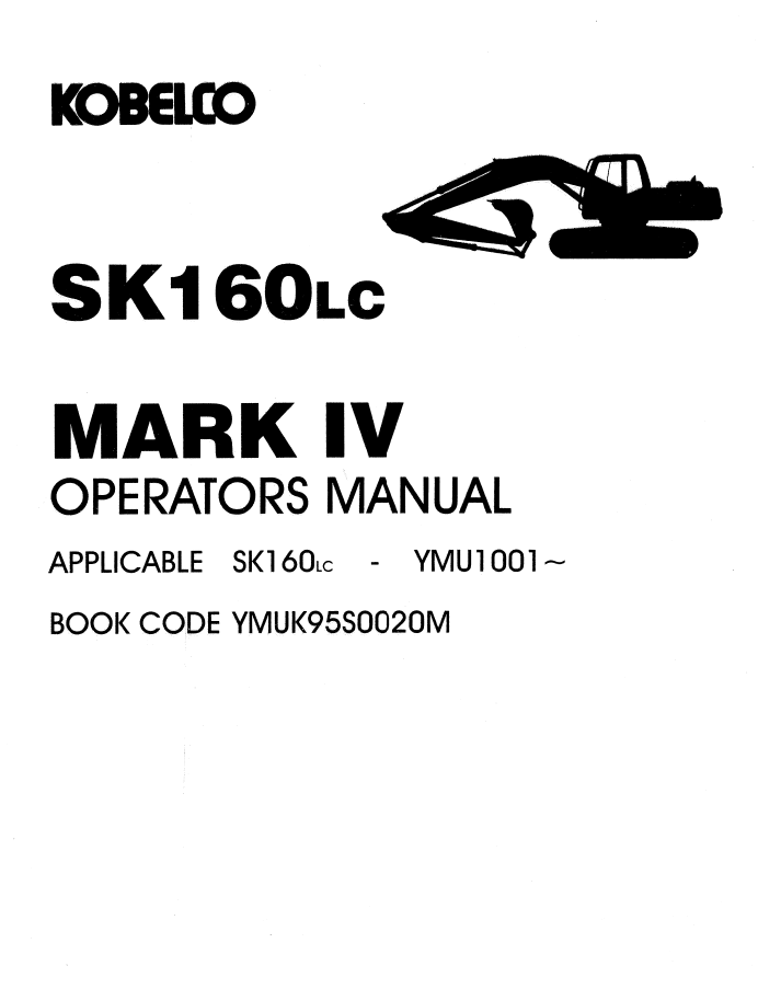 Kobelco Machine Hydraulic Excavator SK160LC Operator Manual PDF