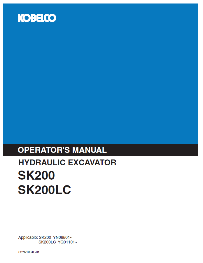 Kobelco Machine Hydraulic Excavator SK200,SK200LC (YN_YQ) Operator Manual PDF