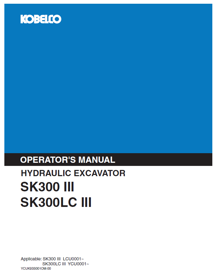 Kobelco Machine Hydraulic Excavator SK300 III SK300LC III Operator Manual PDF