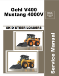 MUSTANG 4000V GHEL V400 SKID-STEER LOADER SERVICE MANUAL 50950064 - PDF