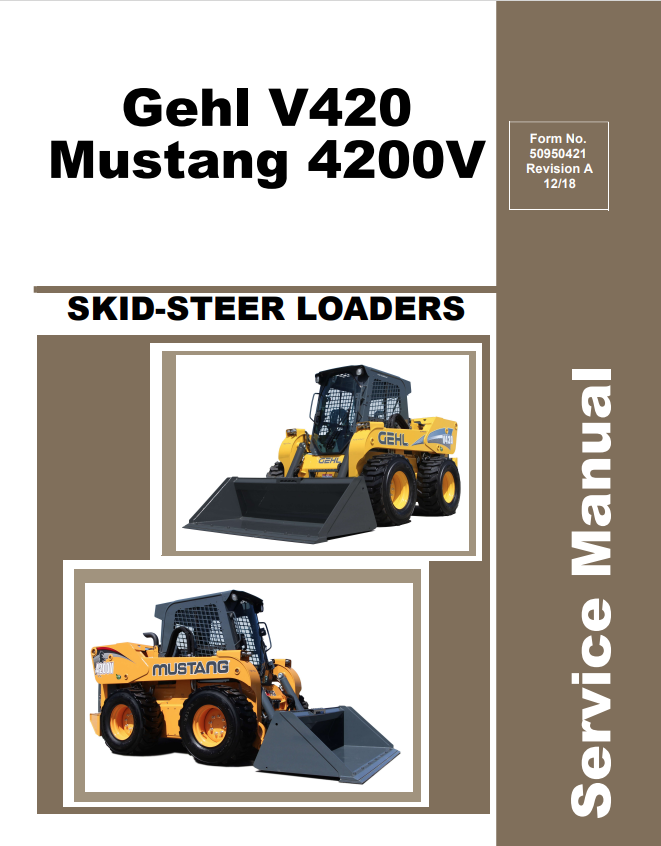MUSTANG 4200V GHEL V420 SKID-STEER LOADER SERVICE MANUAL 50950421A - PDF