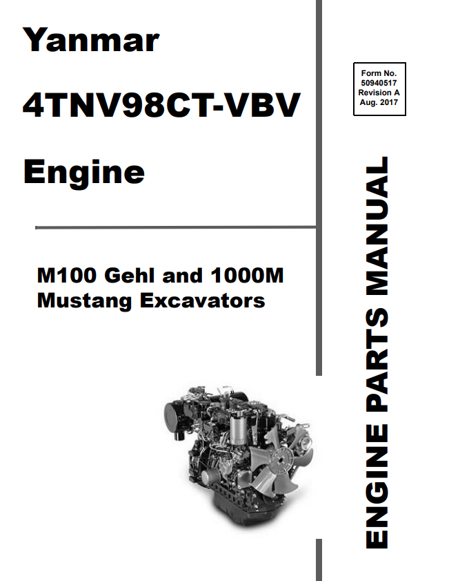 MUSTANG 4TNV98CT-VBV, M100, 1000M ENGINE GEHL EXCAVATOR PARTS MANUAL 50940517 - PDF