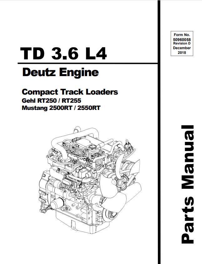 MUSTANG TD 3.6 L4, RT250, RT255, 2500RT, 2550RT DEUTZ ENGINE COMPACT TRACK LOADER GEHL PARTS MANUAL 50960058 - PDF