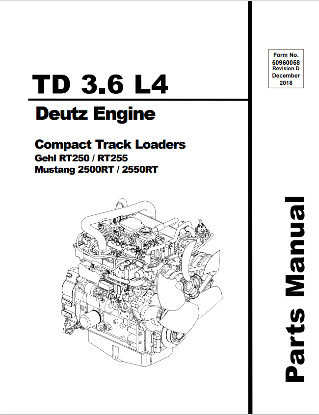 MUSTANG TD 3.6 L4, RT250, RT255, 2500RT, 2550RT DEUTZ ENGINE COMPACT TRACK LOADER GEHL PARTS MANUAL 50960058- PDF