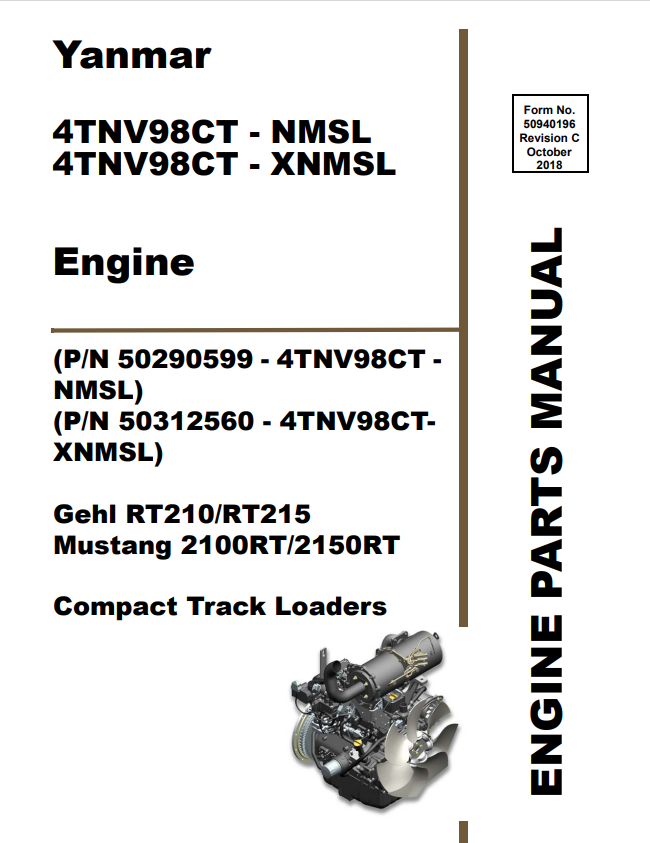 Mustang 2100RT/2150RT, Gehl RT210/RT215, Yanmar 4TNV98CT - NMSL, 4TNV98CT - XNMSL Engine Compact Track Loaders Parts Manual 50940196 - PDF