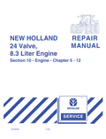 New Holland 24 Valve, 8.3 Liter Engine Repair Manual 87025503 PDF