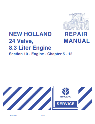 New Holland 24 Valve, 8.3 Liter Engine Repair Manual 87025503 PDF