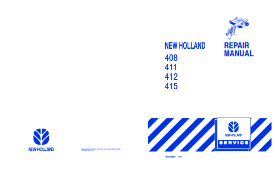 New Holland 408, 411, 412, 415 Repair Manual 86619486 PDF