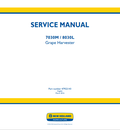 New Holland 7030M, 8030L Grape Harvester Service Manual 47922143 PDF