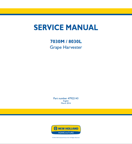 New Holland 7030M, 8030L Grape Harvester Service Manual 47922143 PDF