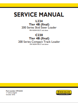 New Holland L234 Tire 4B Skid Steer Loader, C238 Tire 4B Compact Track Loader Service Manual 47916233 PDF