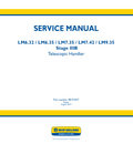 New Holland LM6.32, LM6.35, LM7.35, LM7.42, LM9.35 Stage IIB Telescopic Handler Service Manual 48191037 PDF