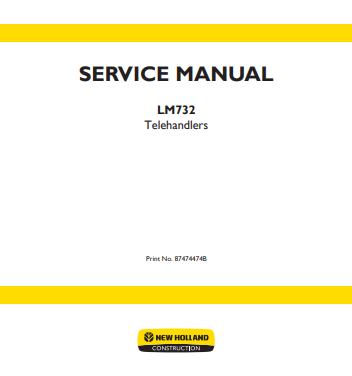 New Holland LM732 Telehandlers Service Manual 87474474B PDF