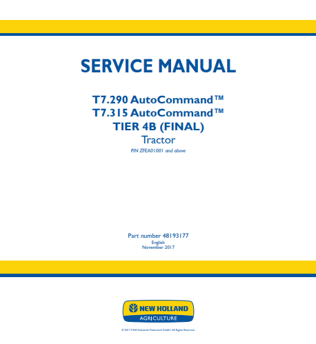 New Holland T7.290, T7.315 AutoCommand Tire 4B Tractor Service Manual 48193177 PDF