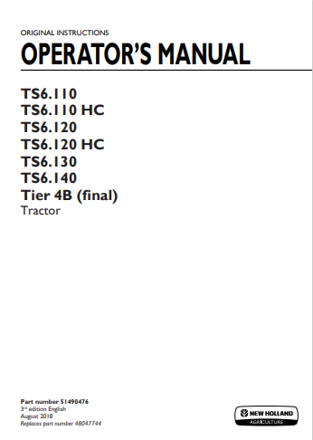 New Holland TS6.110, TS6.110HC, TS6.120, TS6.120HC, TS6.130, TS6.140 Tire 4B Tractor Operator Manual 51490476 PDF
