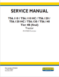 New Holland TS6.110, TS6.110HC, TS6.120, TS6.120HC, TS6.130, TS6.140 Tire 4B Tractor Service Manual 47924635 PDF