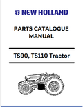 New Holland TS90, TS110 Tractor Parts Catalogue Manual 86572174 PDF
