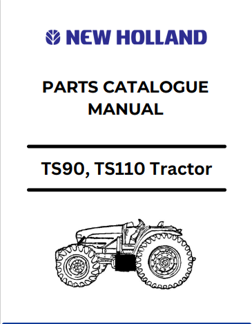 New Holland TS90, TS110 Tractor Parts Catalogue Manual 86572174 PDF