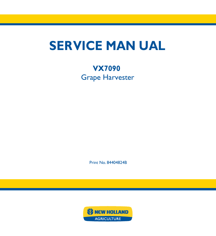 New Holland VX7090 Grape Harvester Service Manual 84404824B PDF