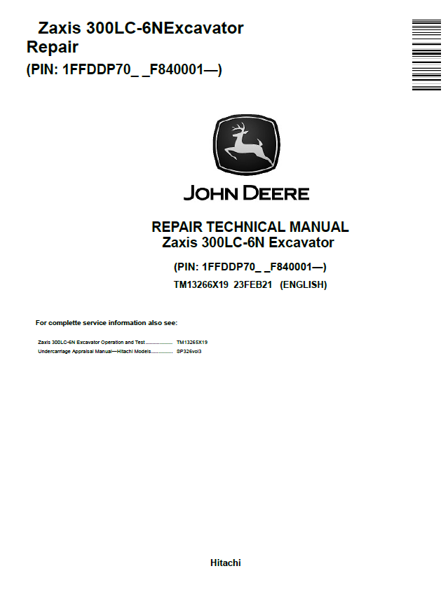 John  Deere Zaxis 300LC-6N Excavator Repair Technical Manual TM13266X19 PDF